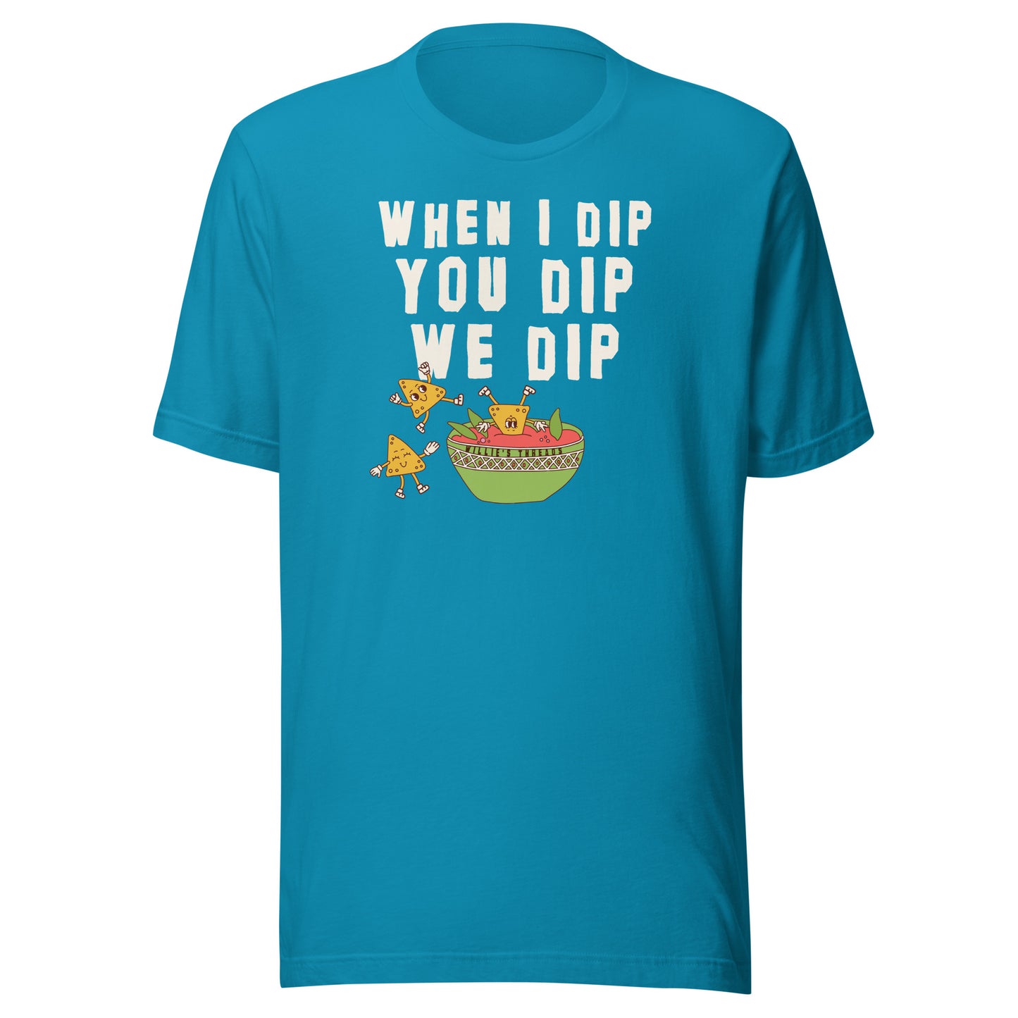 We Dip (white text) - Unisex t-shirt