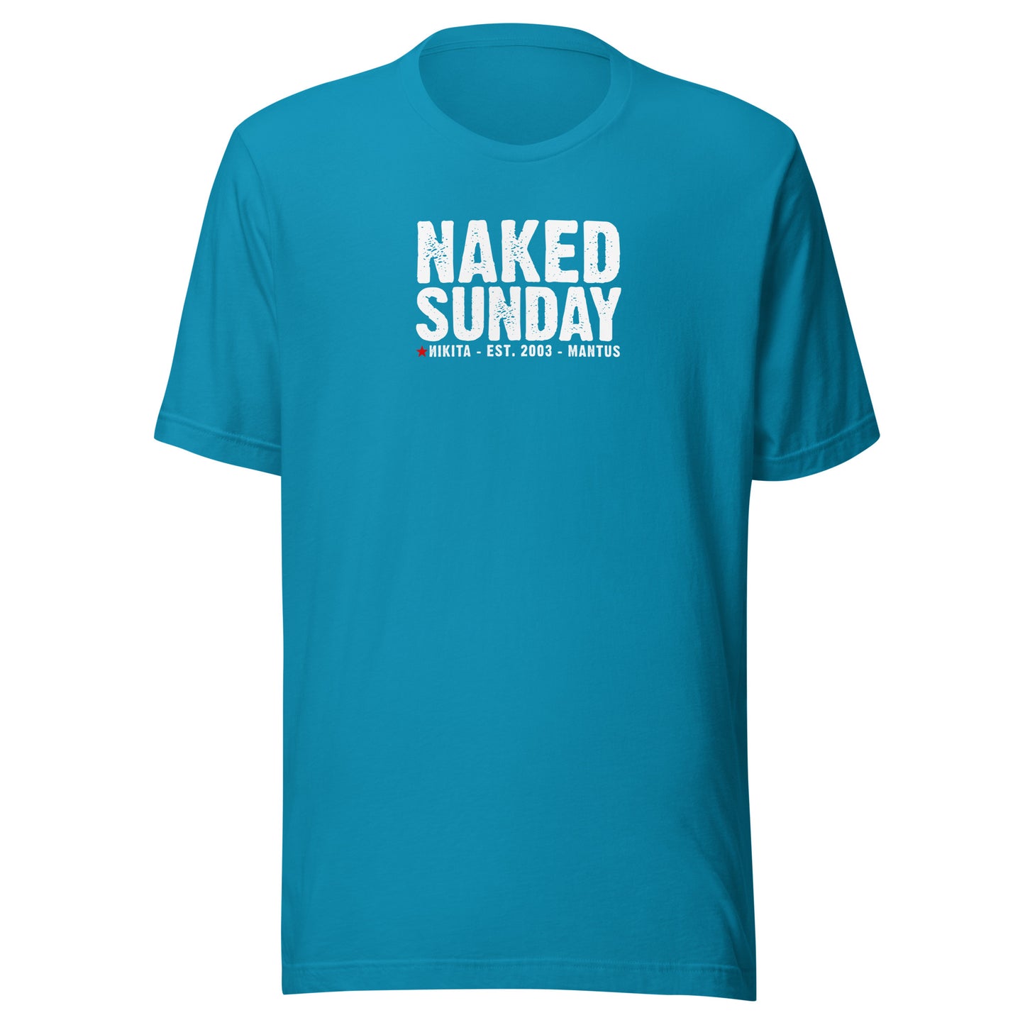 Naked Sunday (white text) - Unisex t-shirt