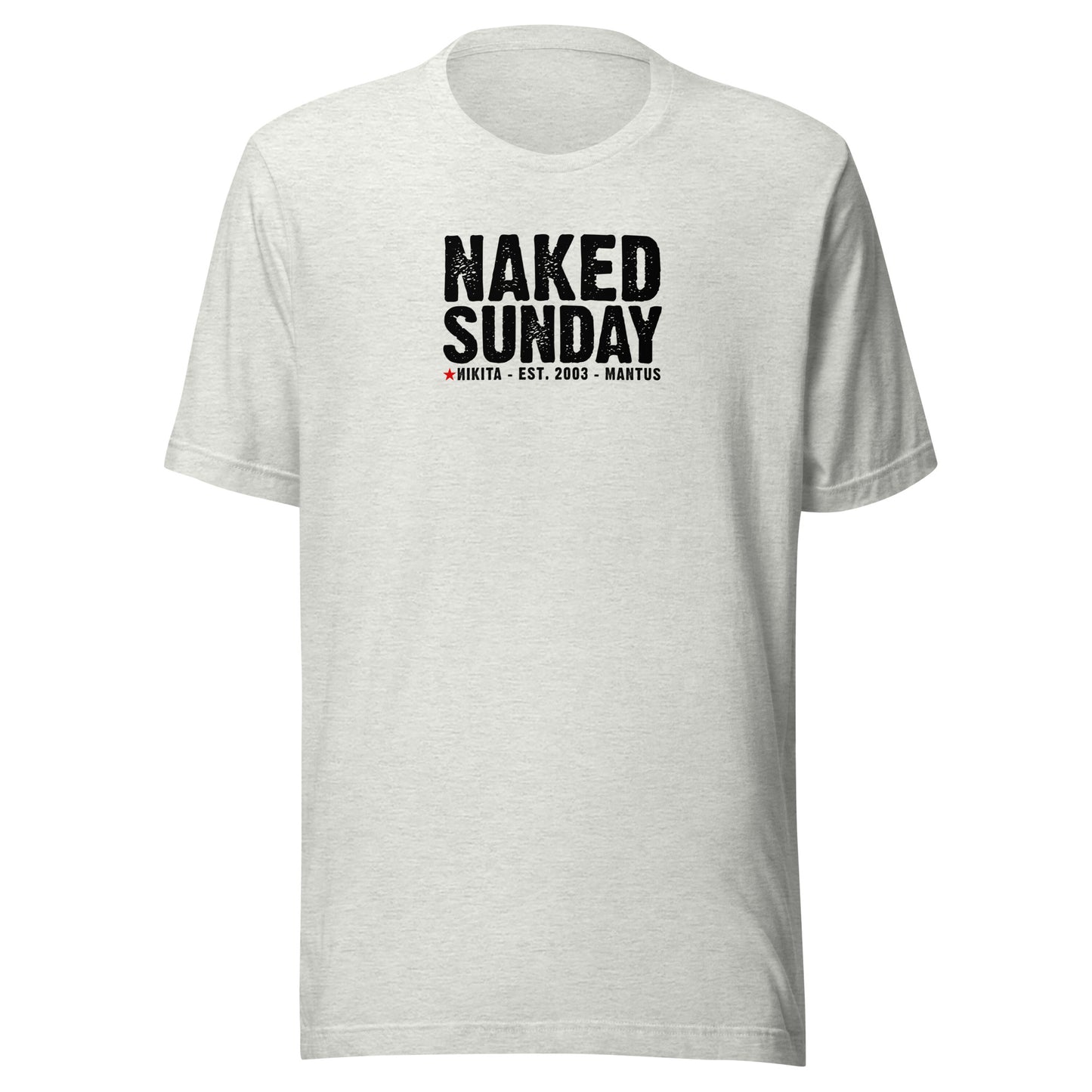 Naked Sunday (black text) - Unisex t-shirt