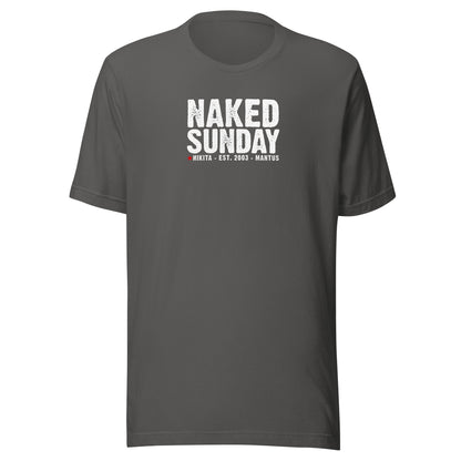 Naked Sunday (white text) - Unisex t-shirt