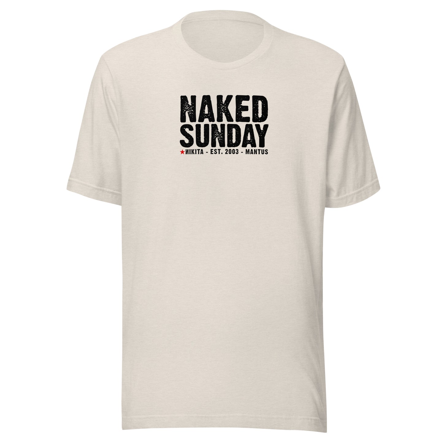 Naked Sunday (black text) - Unisex t-shirt