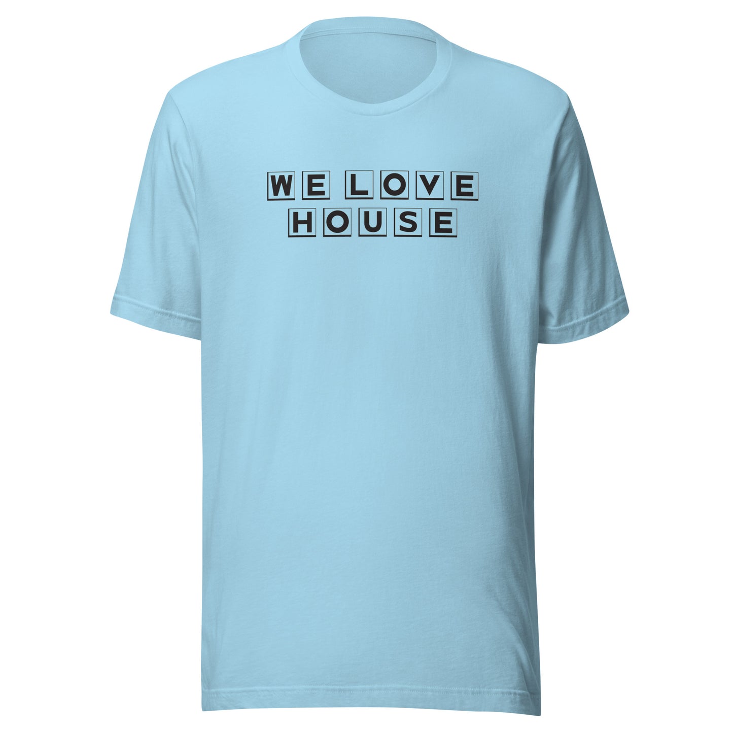 We Love House - (black text) - Unisex t-shirt