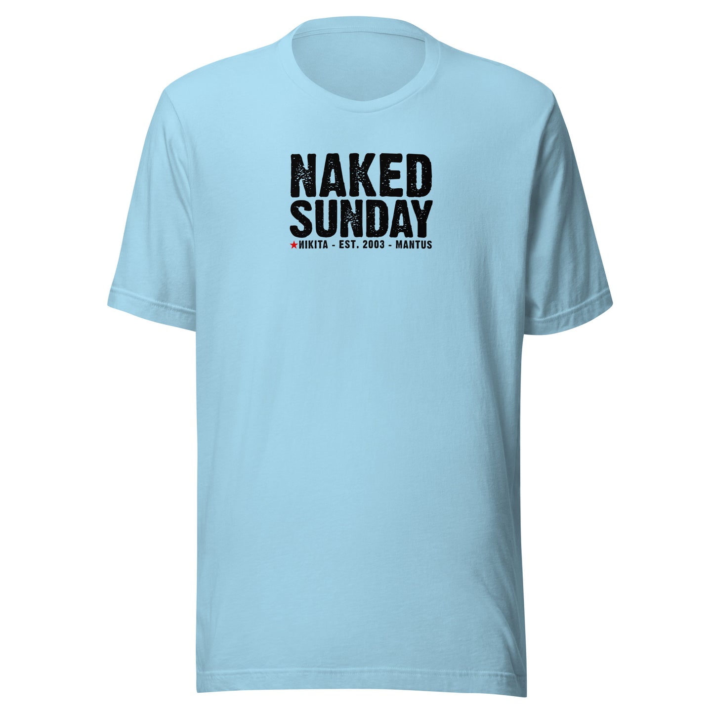 Naked Sunday (black text) - Unisex t-shirt