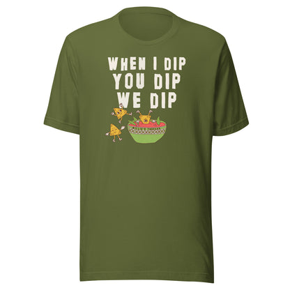 We Dip (white text) - Unisex t-shirt