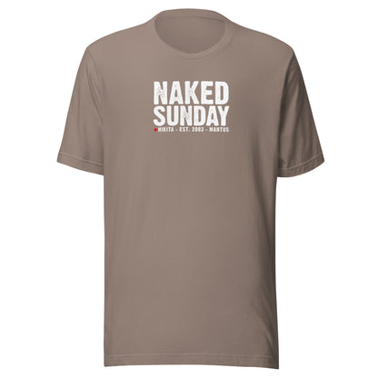 Naked Sunday (white text) - Unisex t-shirt