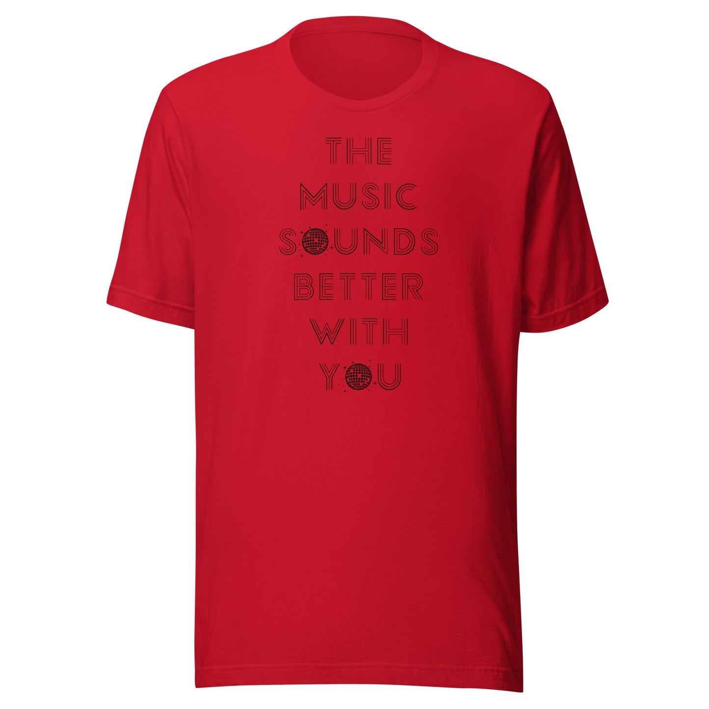 Music Sounds Better (black text) - Unisex t-shirt