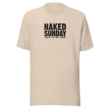 Naked Sunday (black text) - Unisex t-shirt