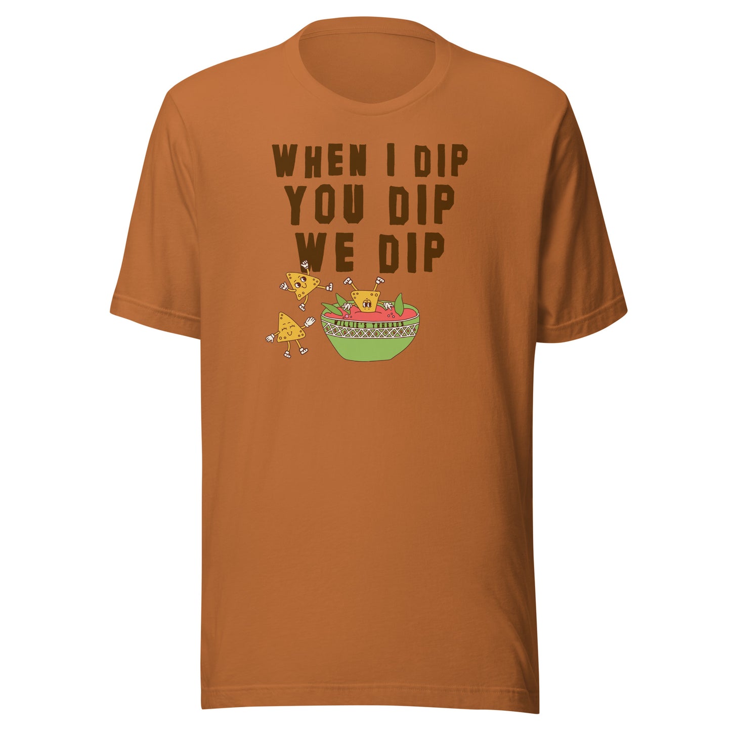 We Dip (black text) - Unisex t-shirt