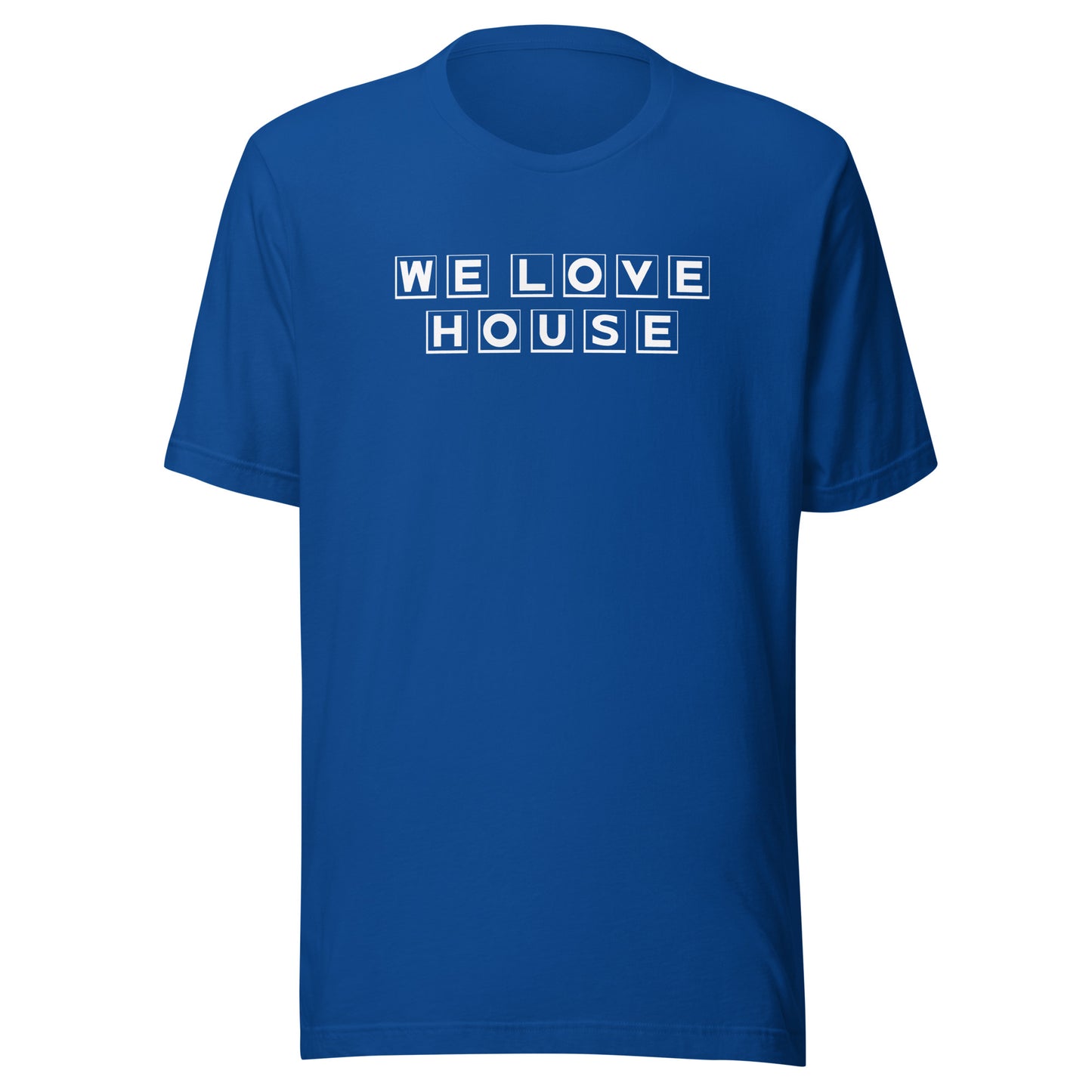 We Love House - (white text) Unisex t-shirt