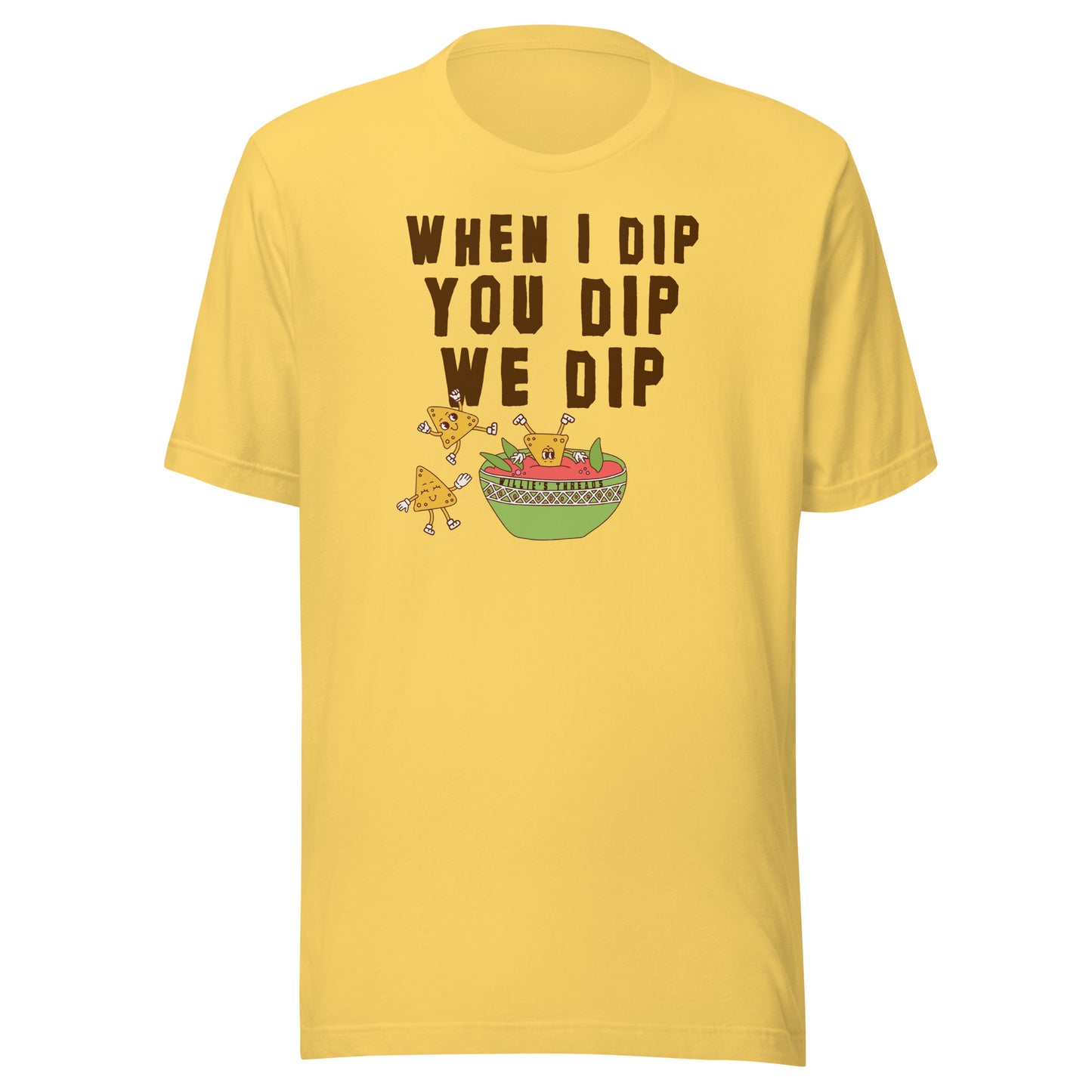 We Dip (black text) - Unisex t-shirt